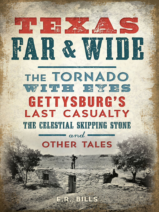 Title details for Texas Far & Wide by E.R. Bills - Available
